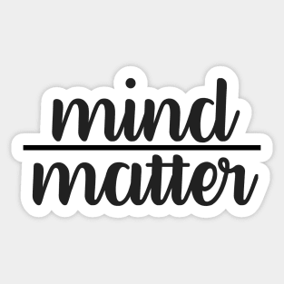 Cursive Mind Over Matter Sticker